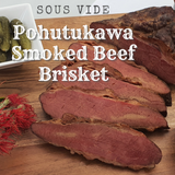 POHUTUKAWA SMOKED SOUS VIDE COOKED ANGUS BEEF BRISKET